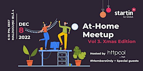 Startin.LV At-Home Meetup Vol.3 Xmas Edition