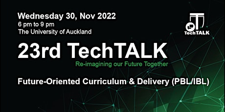 TechTALK #23 - Future-Oriented Curriculum & Delivery primary image