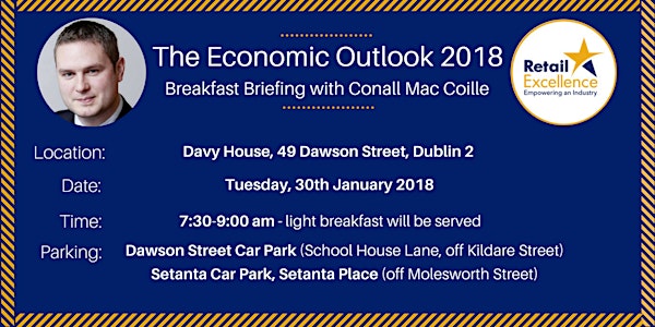 Economic Outlook 2018 - Breakfast Briefing with Conall Mac Coille of Davy