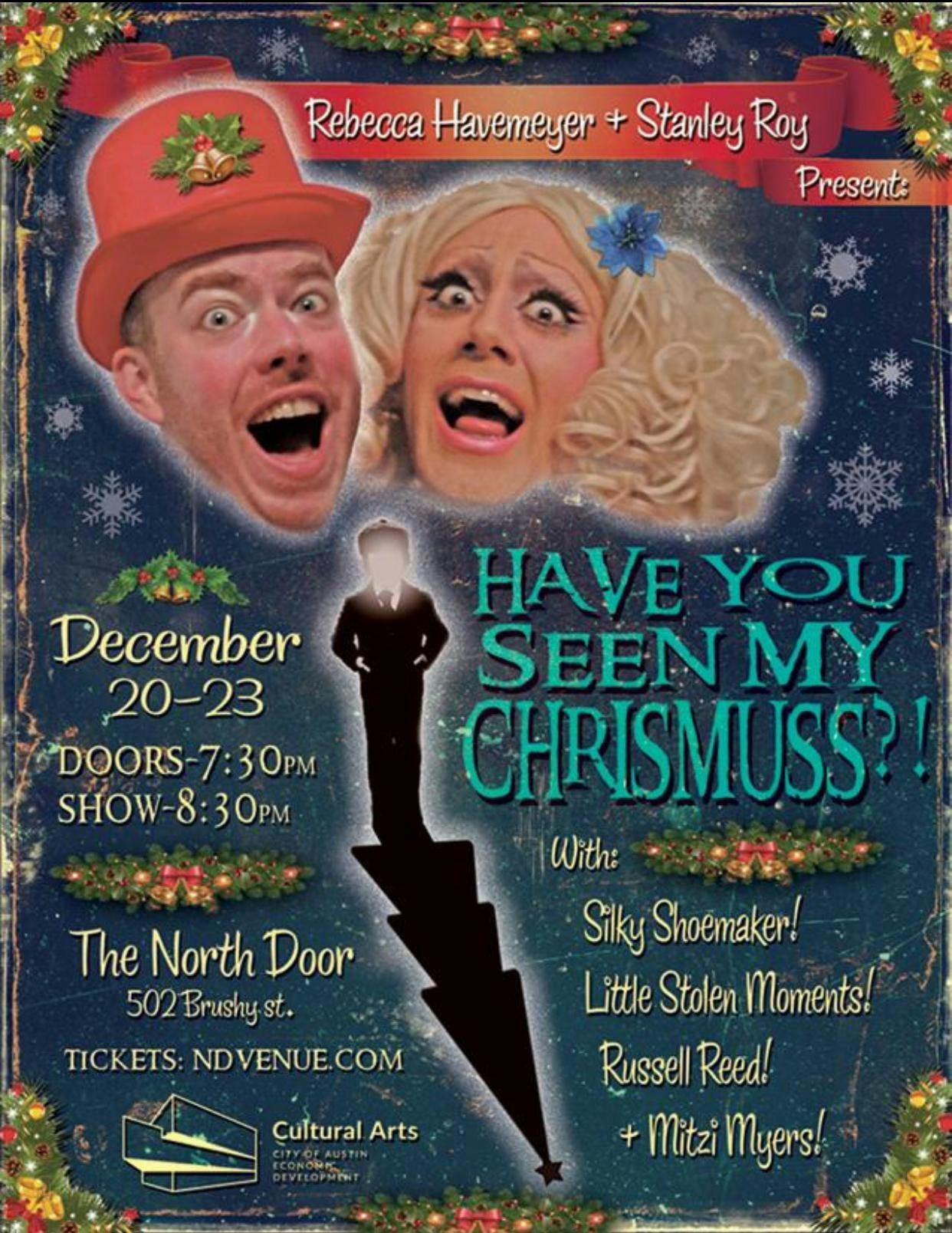 REBECCA HAVEMEYER & STANLEY ROY present: "HAVE U SEEN MY CHRISTMUSS?!"