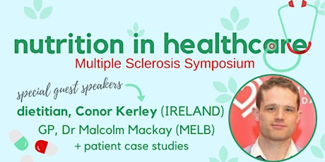 Nutrition in Healthcare MS Symposium with Dr Conor Kerley (dietitian) primary image