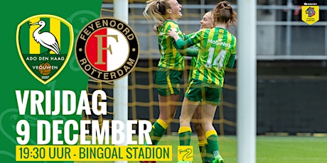 ADO Den Haag Vrouwen - Feyenoord
