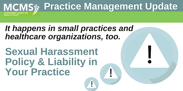 Practice Management Update: Sexual Harassment Policy & Liability