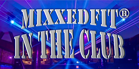#MFColumbusGA Presents MixxedFit In The Club #MFNTC primary image