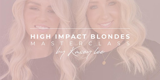 Look & Learn | High Impact Blondes Masterclass