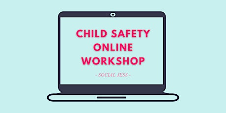 Imagen principal de INTRODUCTION TO CHILD SAFETY ONLINE WORKSHOP