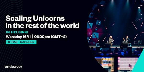 Scaling Unicorns in the rest of the world by Endeavor