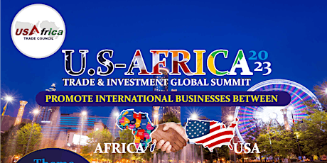 U.S.-Africa Trade and Investment Global Summit and Expo