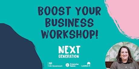 Next Generation: Boost your business