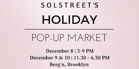 Sip & Shop at Solstreet's Holiday Pop-Up Market!  primary image