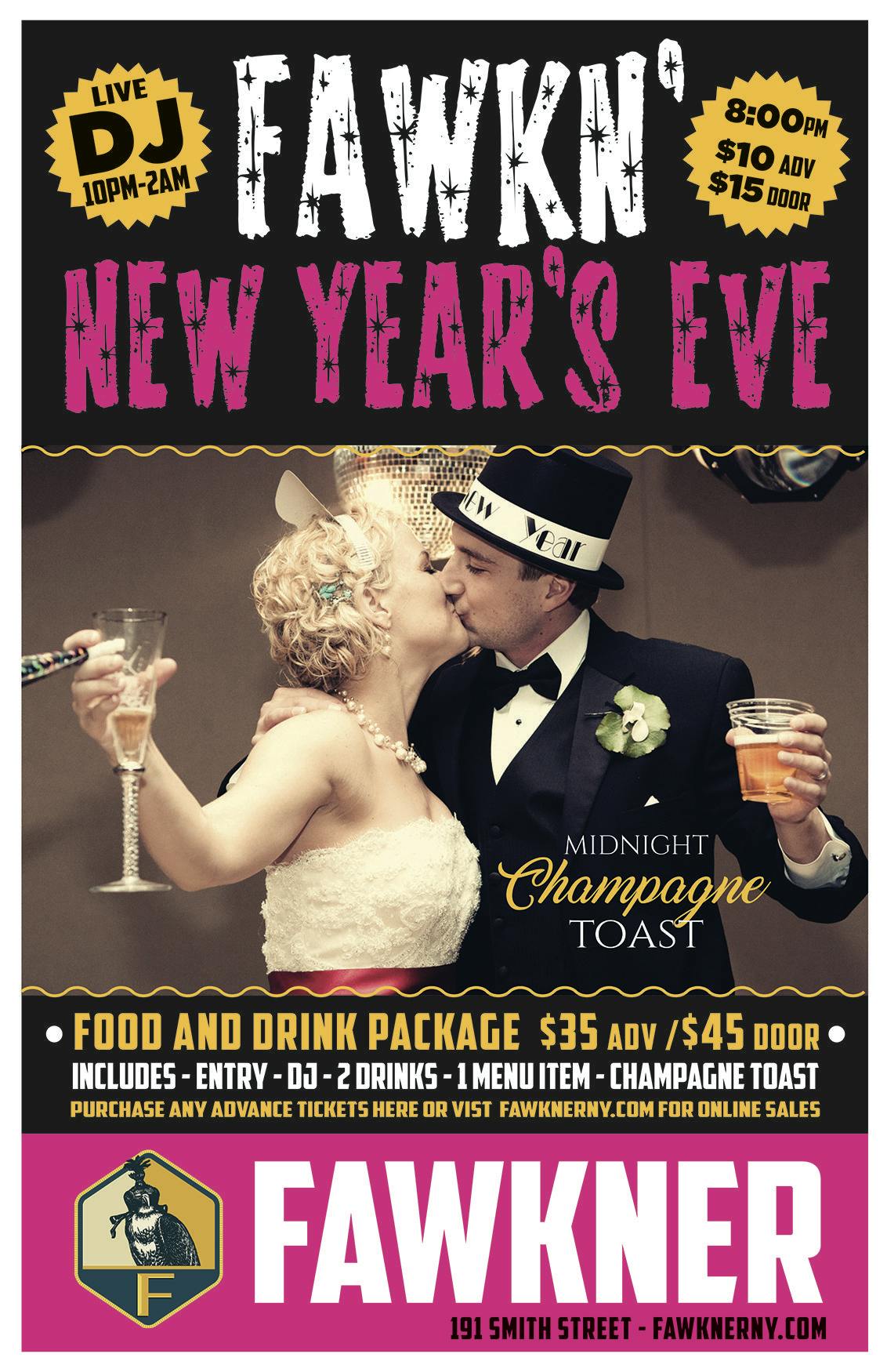 FAWK'N New Year's Eve - *Remaining tickets available at the door*