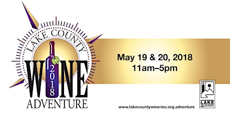 Lake County Wine Adventure 2018 Presented By the Lake County Winery Association primary image
