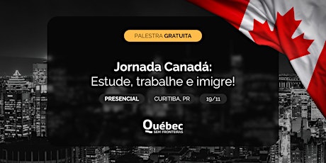 Imagem principal do evento Imigração Canadense - ESTUDE, TRABALHE E IMIGRE!