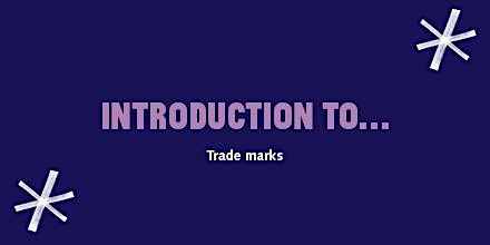 Webinar: Why I need a trade mark and how to search for one
