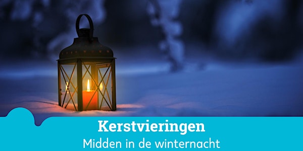 Kerstviering: 'Midden in de Winternacht'