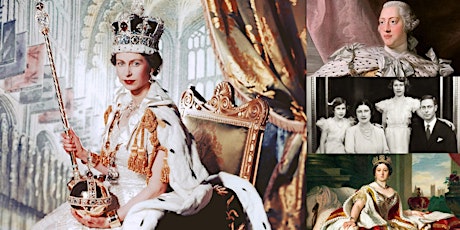 'Kings and Queens of England, Part III: Hanoverians to Windsors' Webinar