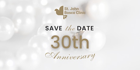 St. John Bosco Clinic 30th Anniversary
