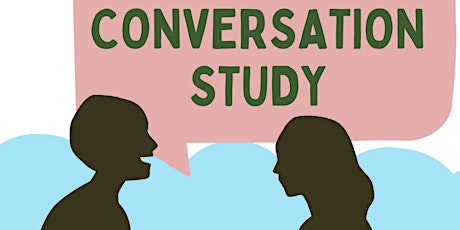 Group Conversation Study @ the BeLab