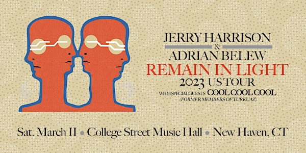 Jerry Harrison & Adrian Belew: Remain In Light