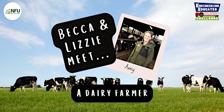 Primaire afbeelding van NFU Education x Becca & Lizzie meet... Amy the dairy farmer