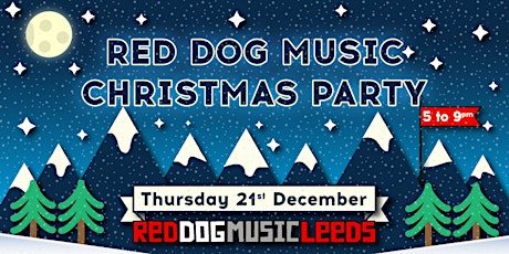 Red Dog Music Leeds Christmas Party primary image