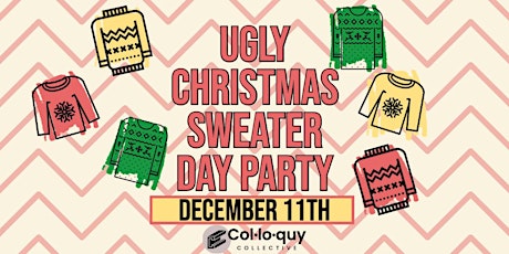 UGLY CHRISTMAS SWEATER DAY PARTY