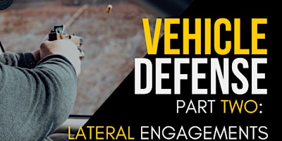 Vehicle Defense: Lateral Engagements