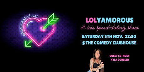 Lolyamorous - Live Speed-Dating Comedy Show