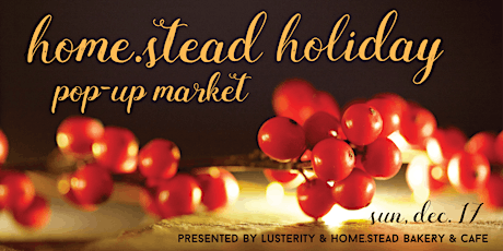 Home.stead Holiday Pop-Up Market primary image