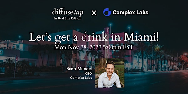 DiffuseTap "In Real Life" - Miami Edition