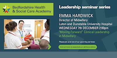 "Moving Forward” Clinical Leadership in Midwifery