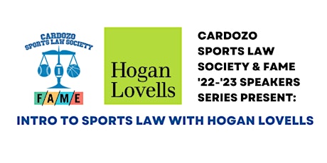 Intro to Sports Law with Hogan Lovells : Cardozo SLS & FAME Speaker Series primary image