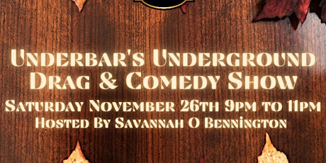 UnderBar's Underground Drag And Comedy Show