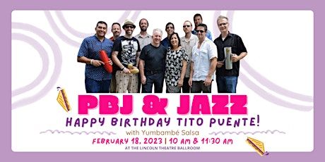 Imagen principal de PBJ & Jazz: Yumambé Salsa - Happy Birthday, Tito Puente!