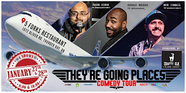 They're Going Places - Canadian Comedy Tour LIVE at 5 Forks Restaurant!