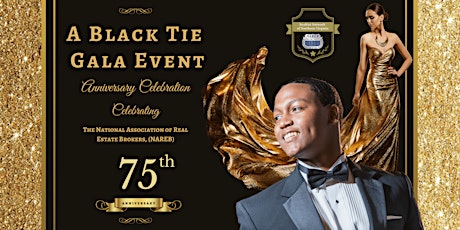 A Black Tie Gala Event Celebrating the 75th Anniversary of NAREB