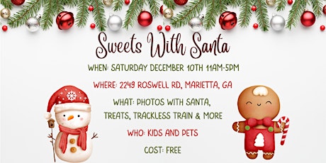 Sweets with Santa - Children & Pets Welcome!