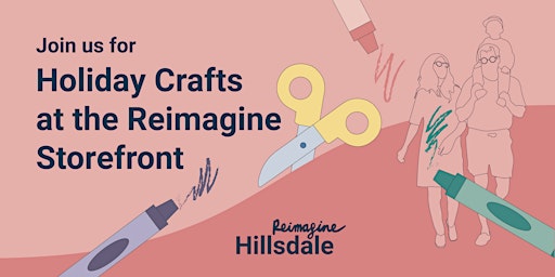 Holiday Craft Pop-Up at the Reimagine Hillsdale Store