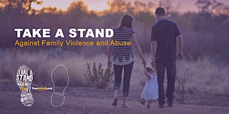 TAKE A STAND Against Family Violence and Abuse