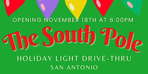 The South Pole: A Holiday Drive-Thru Light Experience