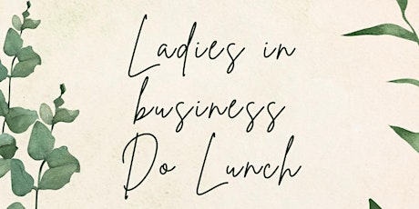 Ladies in business do lunch