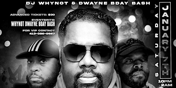 DJ WHYNOT & DWAYNE BDAY BASH FEATURING FATMAN SCOOP PERFORMING LIVE!