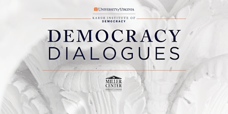 Democracy Dialogues: The worldwide struggle for democracy
