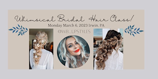 IRWIN, PA  WHIMSICAL BRIDAL UPDO CLASS BY @WB_UPSTYLES