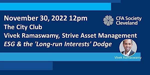 ESG & the 'Long-run Interests' Dodge, Vivek Ramaswamy, Strive Asset Mgmt