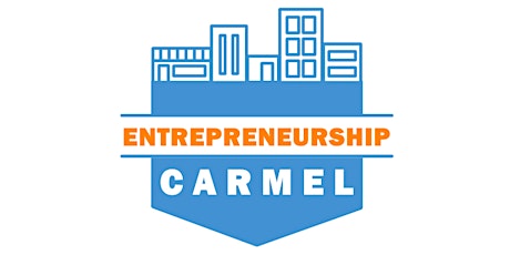 Entrepreneurship Carmel: Discovering Your Inner Entrepreneur & Downtown Carmel  primary image