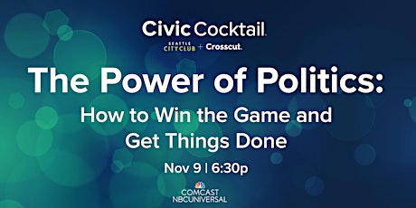 The Power of Politics: How to Win the Game and Get Things Done