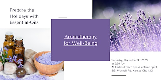 Aromatherapy for Well-Being: prepare the holidays with essential oils