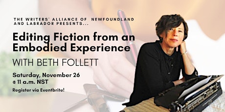 Editing Fiction from an Embodied Experience - A Workshop with Beth Follett