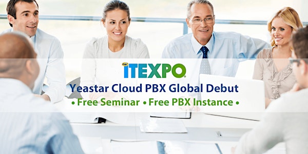 Yeastar ITEXPO East 2018 Pre-show Seminar on Yeastar Cloud PBX